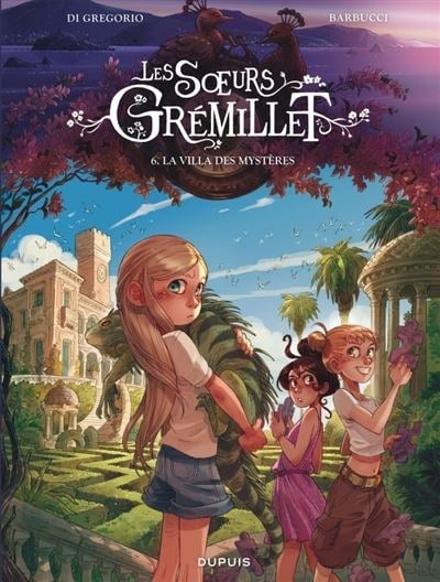 Les soeurs Gremillet Tome 6 La villa des mysteres